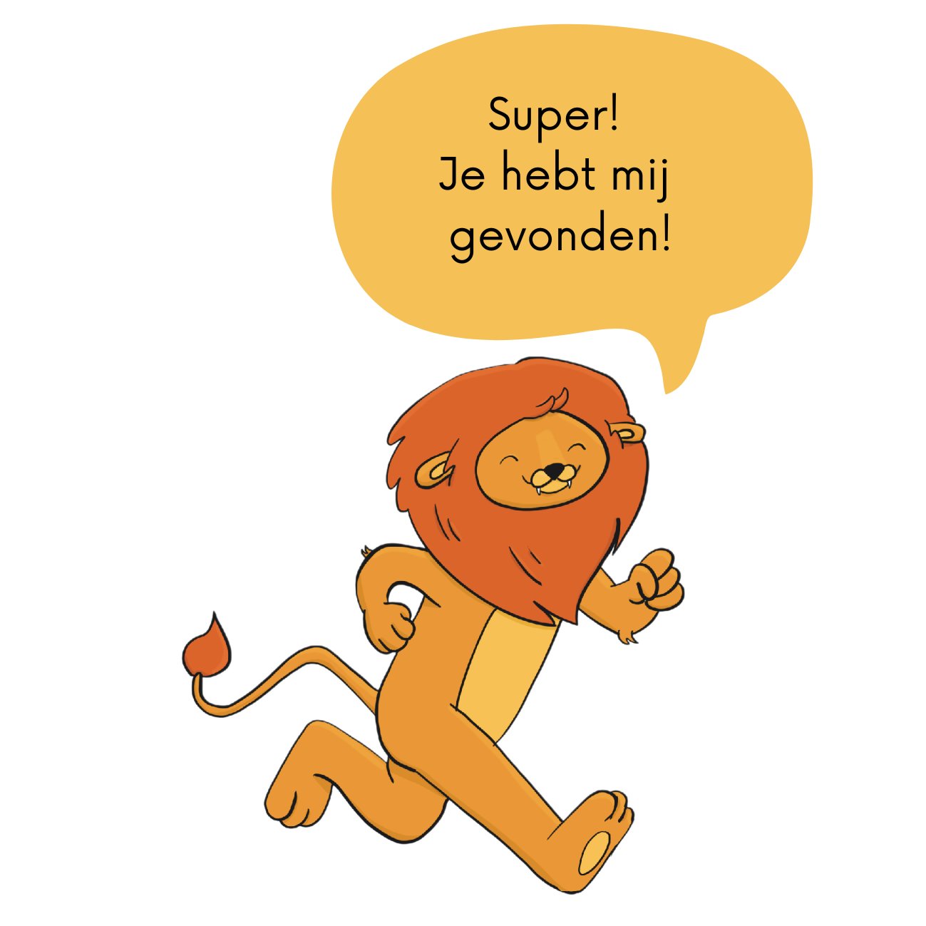 Leeuwtje zegt: Super! Je hebt mij gevonden!