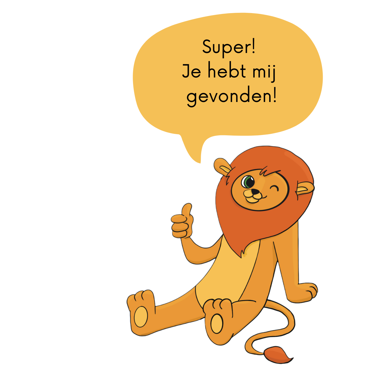 Leeuwtje zegt: Super! Je hebt mij gevonden!