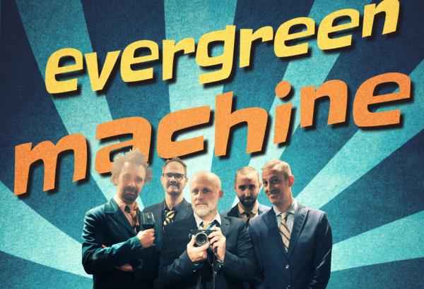 Evergreen Machine