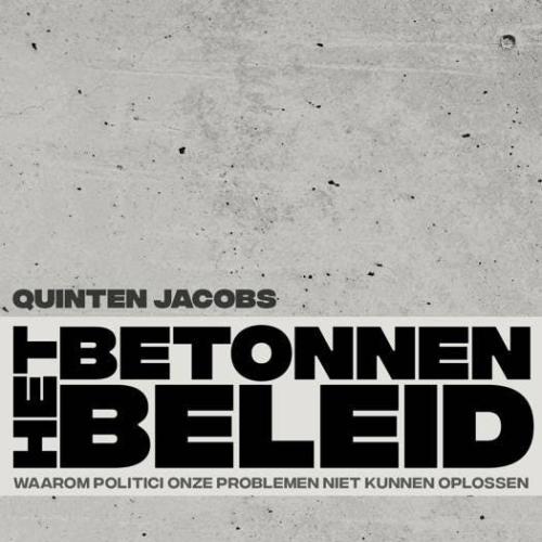 Quinten Jacobs - 'Het betonnen beleid' © Ertsberg Quinten Jacobs - 'Het betonnen beleid' © Ertsberg
