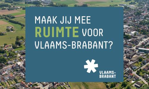 Maak jij mee de ruimte voor Vlaams-Brabant?