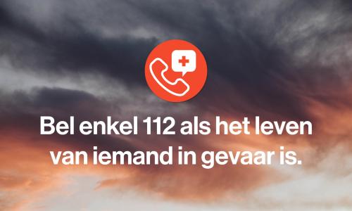 Bel enkel 112 als het leven van iemand in gevaar is